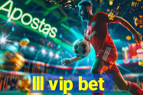 lll vip bet